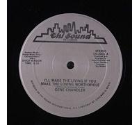GENE CHANDLER - i'll make the living if you make the loving worthwhile / time is a thi