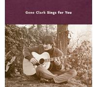 Gene Clark Gene Clark Sings for You (CD) Album