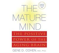 Gene Cohen The Mature Mind (Tascabile)
