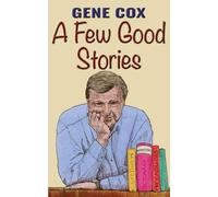 Gene Cox A Few Good Stories (Tascabile)