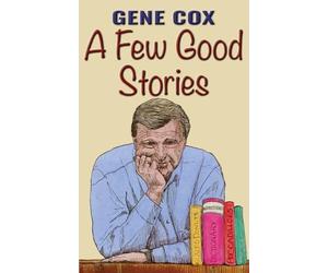 Gene Cox A Few Good Stories (Tascabile)