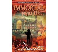 Gene Doucette Immortal From Hell (Tascabile)