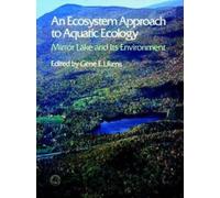 Gene, E. Likens An Ecosystem Approach to Aquatic Ecology (Tascabile)