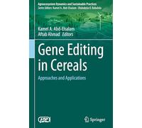 Gene Editing in Cereals: Approaches and Applications
