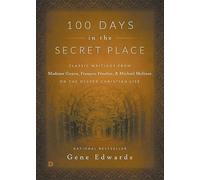 Gene Edwards 100 Days in the Secret Place (Tascabile)