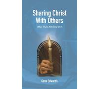 Gene Edwards Sharing Christ With Others (Tascabile)
