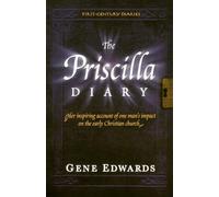 Gene Edwards The Priscilla Diary (Tascabile) First Century Diaries