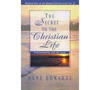 Gene Edwards The Secret To The Christian Life (Tascabile)