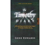 Gene Edwards The Timothy Diary (Tascabile) First Century Diaries