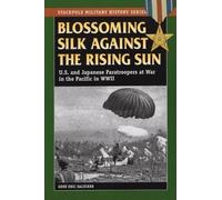 Gene Eric Salecker Blossoming Silk Against the Rising Sun (Tascabile)