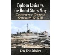 Gene Eric Salecker Typhoon Louise vs. the United States Navy (Tascabile)