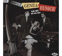 Gene & Eunice - Go On Ko Ko Mo!