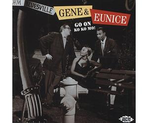 Gene & Eunice - Go On Ko Ko Mo!