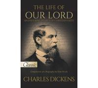 Gene Fedele Charles Dickens Life of Our Lord, The (Tascabile)