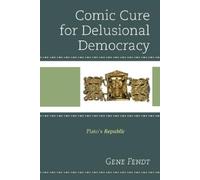 Gene Fendt Comic Cure for Delusional Democracy (Copertina rigida)