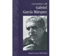 Gene H. Bell-Villada Conversations with Gabriel García Márquez (Tascabile)