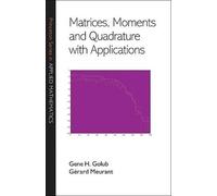 Gene H. Golub Gérar Matrices, Moments and Quadrature with App (Copertina rigida)