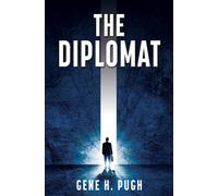 Gene H Pugh The Diplomat (Copertina rigida) Allen R. Purvis