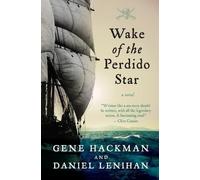 Gene Hackman Daniel Lenihan Wake of the Perdido Star (Tascabile)