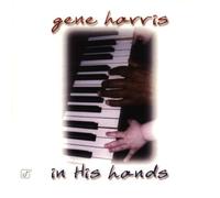 Gene Harris In His Hands (CD)