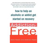 Gene Hawes Anderson Hawes Addiction-Free (Tascabile)