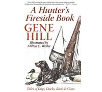 Gene Hill A Hunter's Fireside Book (Tascabile)