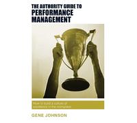 Gene Johnson The Authority Guide to Performance Management (Tascabile)