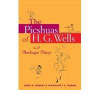 Gene K. Rinkel Margaret Rinkel The Picshuas of H. G. Wells (Copertina rigida)