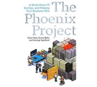 Gene Kim Kevin Behr George Spafford The Phoenix Project (Tascabile)