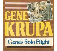 Gene Krupa - KRUPA, Gene - Gene's solo flight