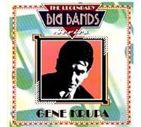 Gene Krupa - Legendary Big Bands,the