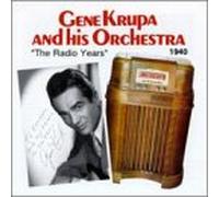 Gene Krupa - Radio Years, 1940