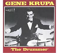 Gene Krupa - The Drummer