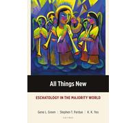 Gene L. Green All Things New (Tascabile) Majority World Theology