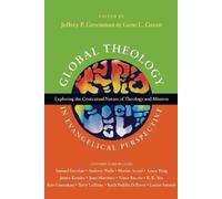Gene L. Green J Global Theology in Evangelical Perspective - Explori (Tascabile)