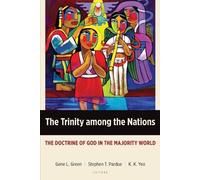 Gene L. Green The Trinity Among the Nations (Tascabile)