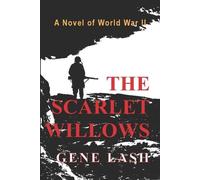 Gene Lash The Scarlet Willows (Tascabile)