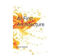 Gene Leybzon AI-First Architecture (Tascabile)