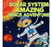 Gene Lipen Solar System Amazing Space Adventure (Tascabile)
