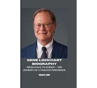 GENE LOCKHART BIOGRAPHY: From Stage to Screen - The Journey of a Timeless Performer