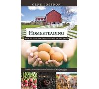 Gene Logsdon Homesteading (Copertina rigida)