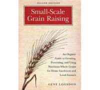 Gene Logsdon Small-Scale Grain Raising (Tascabile)