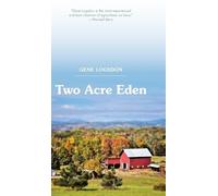 Gene Logsdon Two Acre Eden (Copertina rigida)