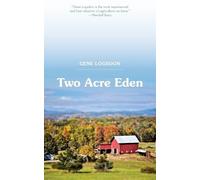Gene Logsdon Two Acre Eden (Tascabile)