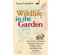 Gene Logsdon Wildlife in the Garden, Expanded Edition (Tascabile)