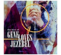 Gene Loves Jezebel - Best of