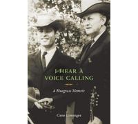 Gene Lowinger I Hear a Voice Calling (Tascabile)