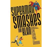 Gene Luen Yang Gurihuru Superman Smashes the Klan (Tascabile)