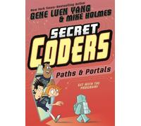 Gene Luen Yang Secret Coders: Paths & Portals (Tascabile) Secret Coders
