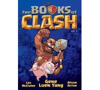 Gene Luen Yang The Books of Clash Volume 1: Legendary Legends (Copertina rigida)